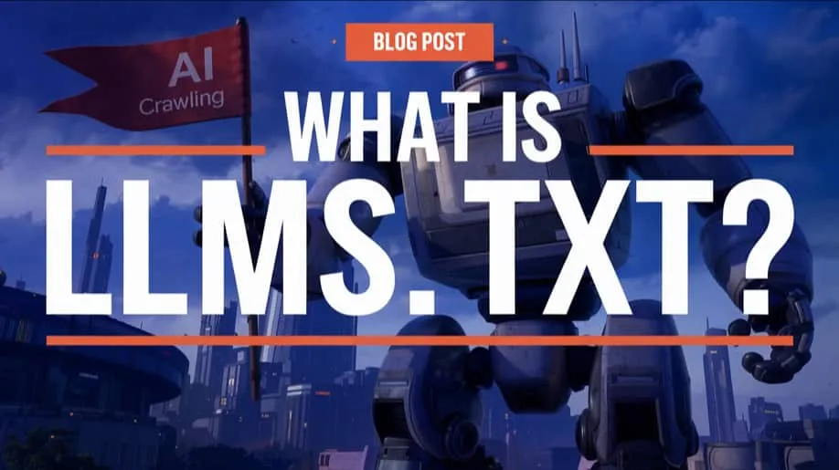 What Is LLMs.txt? Exploring Its Function and How to Generate It?