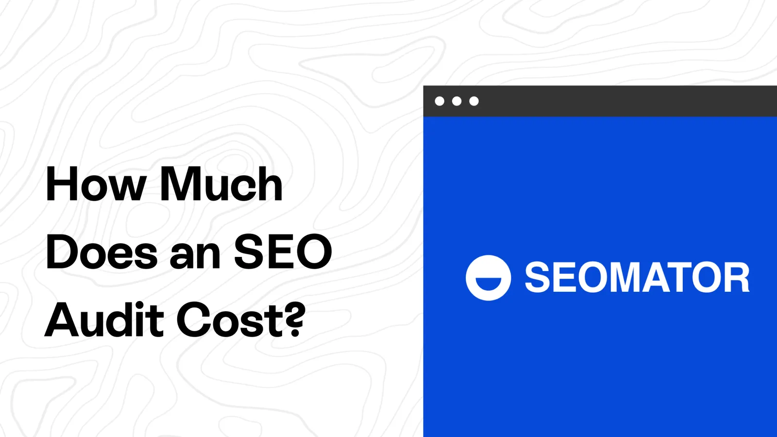 How Much Does an SEO Audit Cost? - SEO Audit Pricing