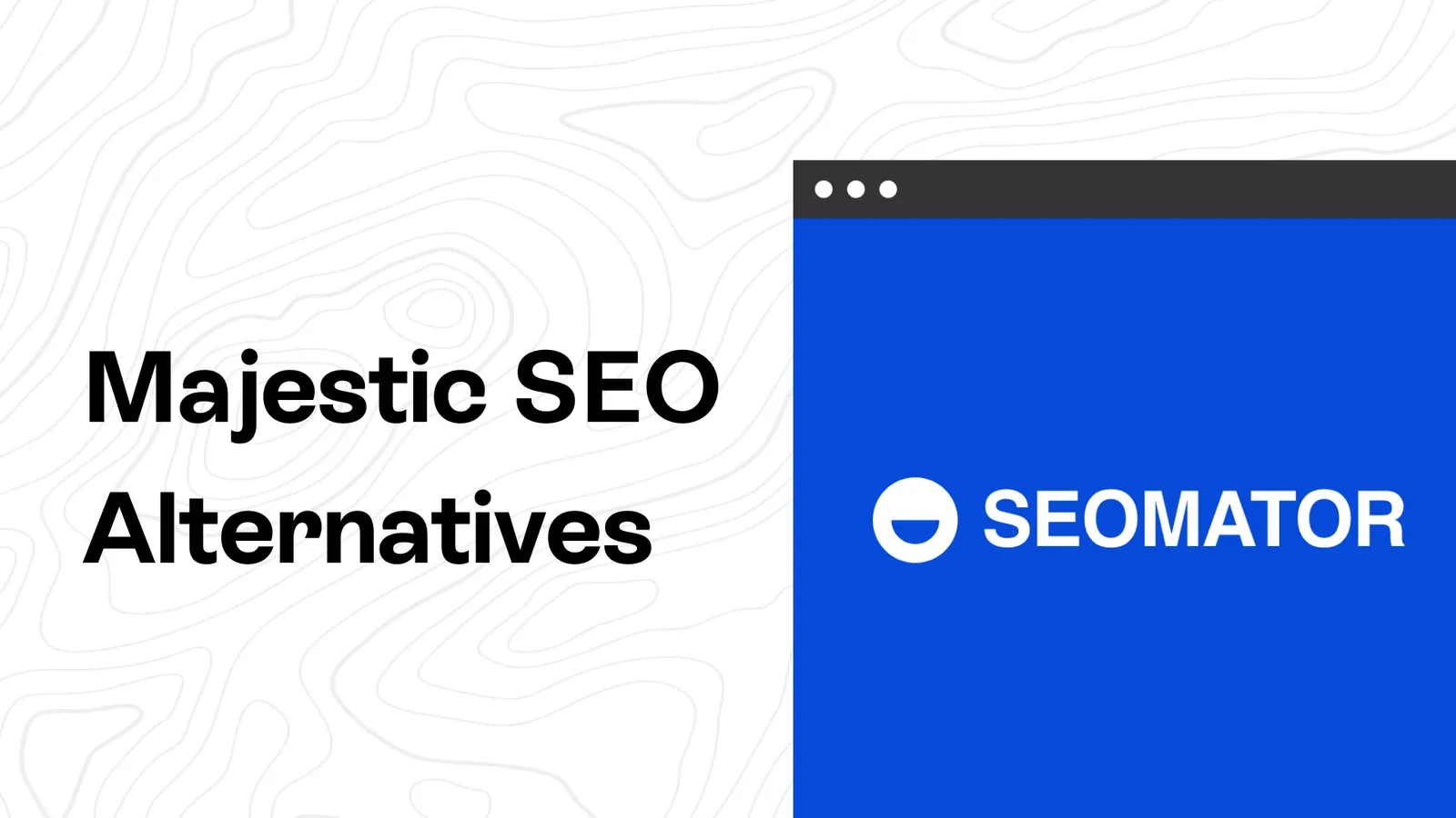 10 Best Majestic SEO Alternatives (Tested & Compared 2026)