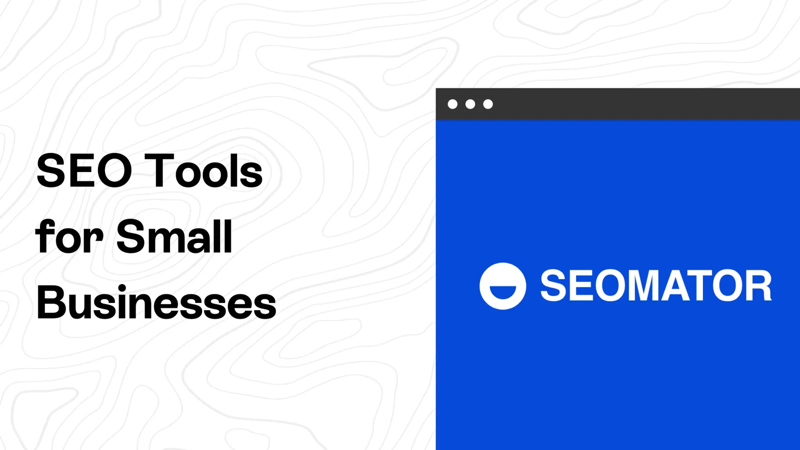7 Must-Have SEO Tools for Small Businesses (Free & Premium)
