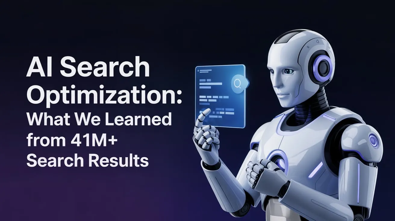 AI Search Optimization in 2025: Insights from 41M Results Across ChatGPT and Google