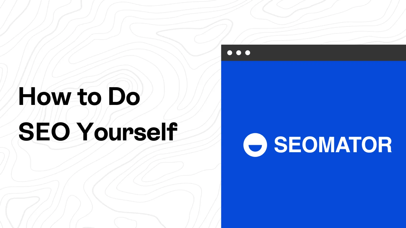 How to Do SEO Yourself: 8 DIY SEO Tips for Beginners