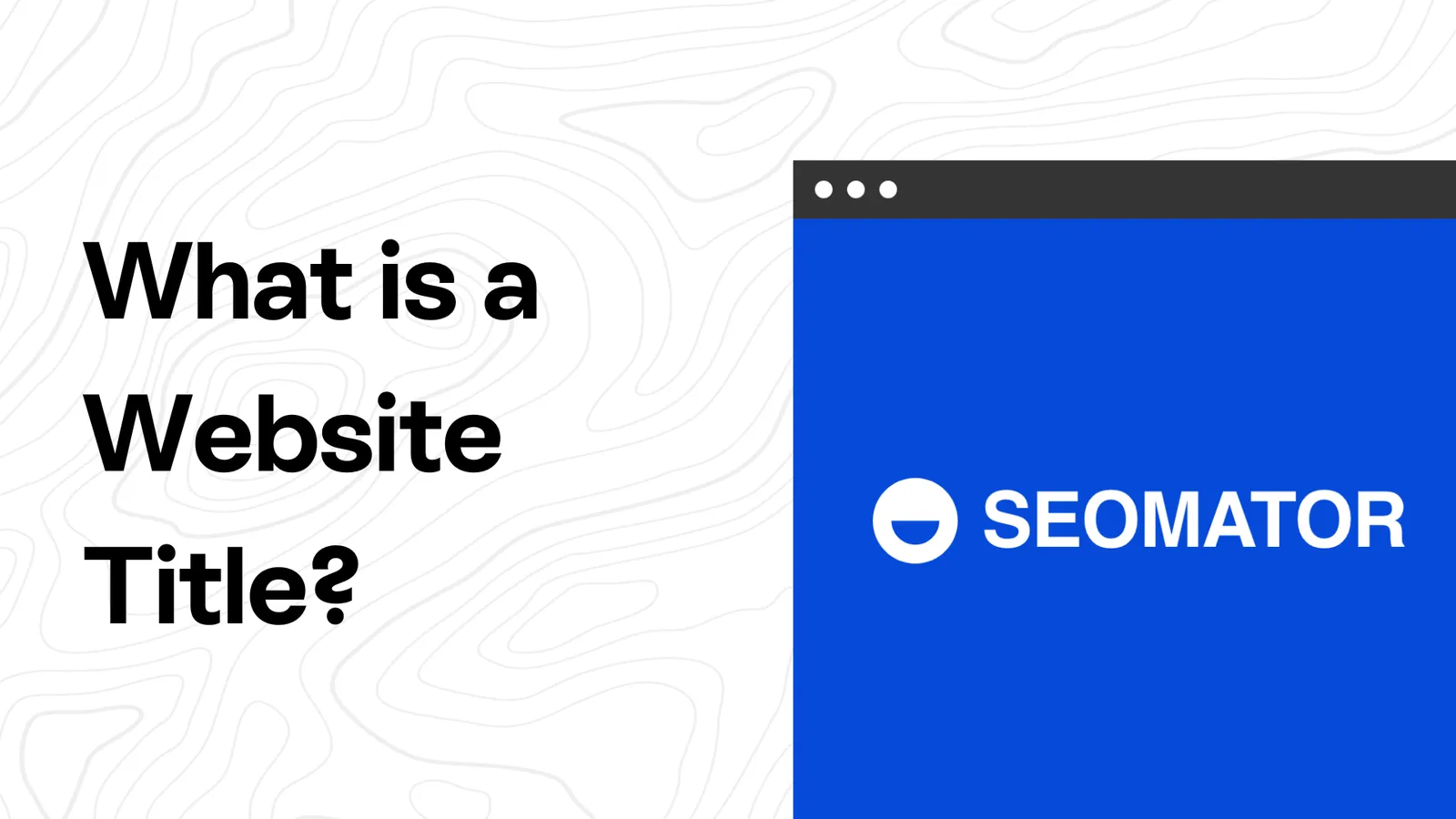 What is a Website Title? - 6 Tips to Write a Perfect Title
