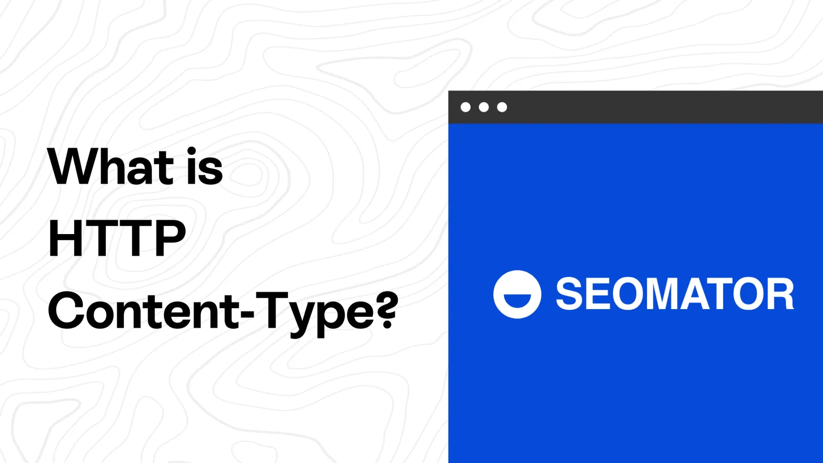HTTP Content-Type: What is It & How to Check