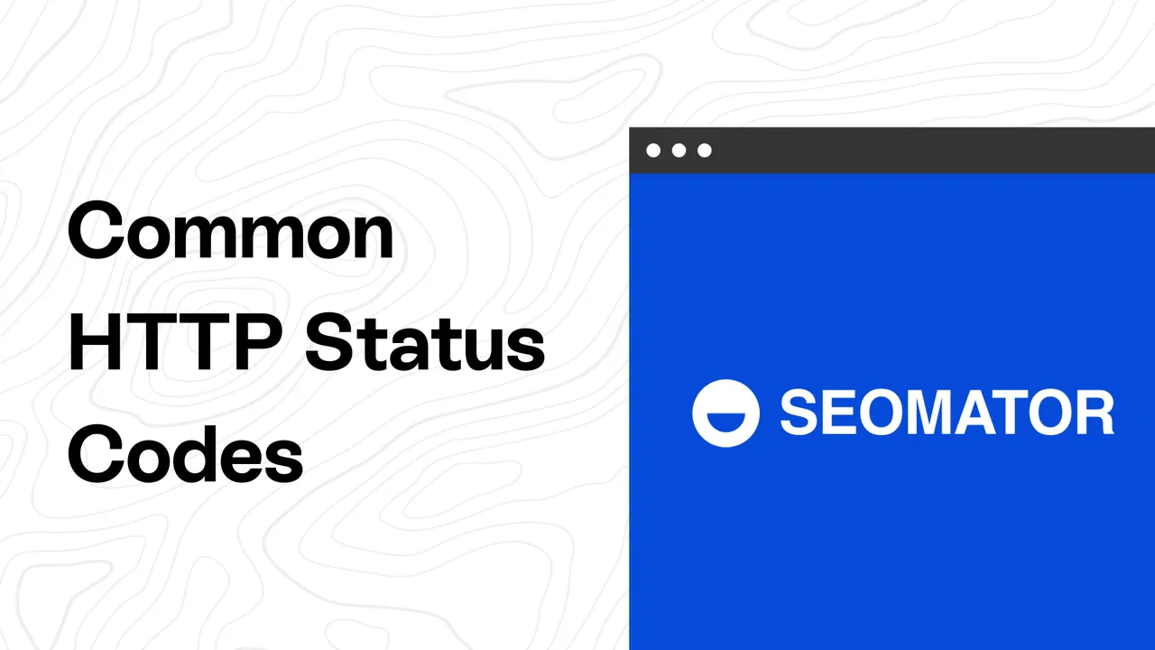 13 gängige HTTP-Status-Codes + Erklärungen