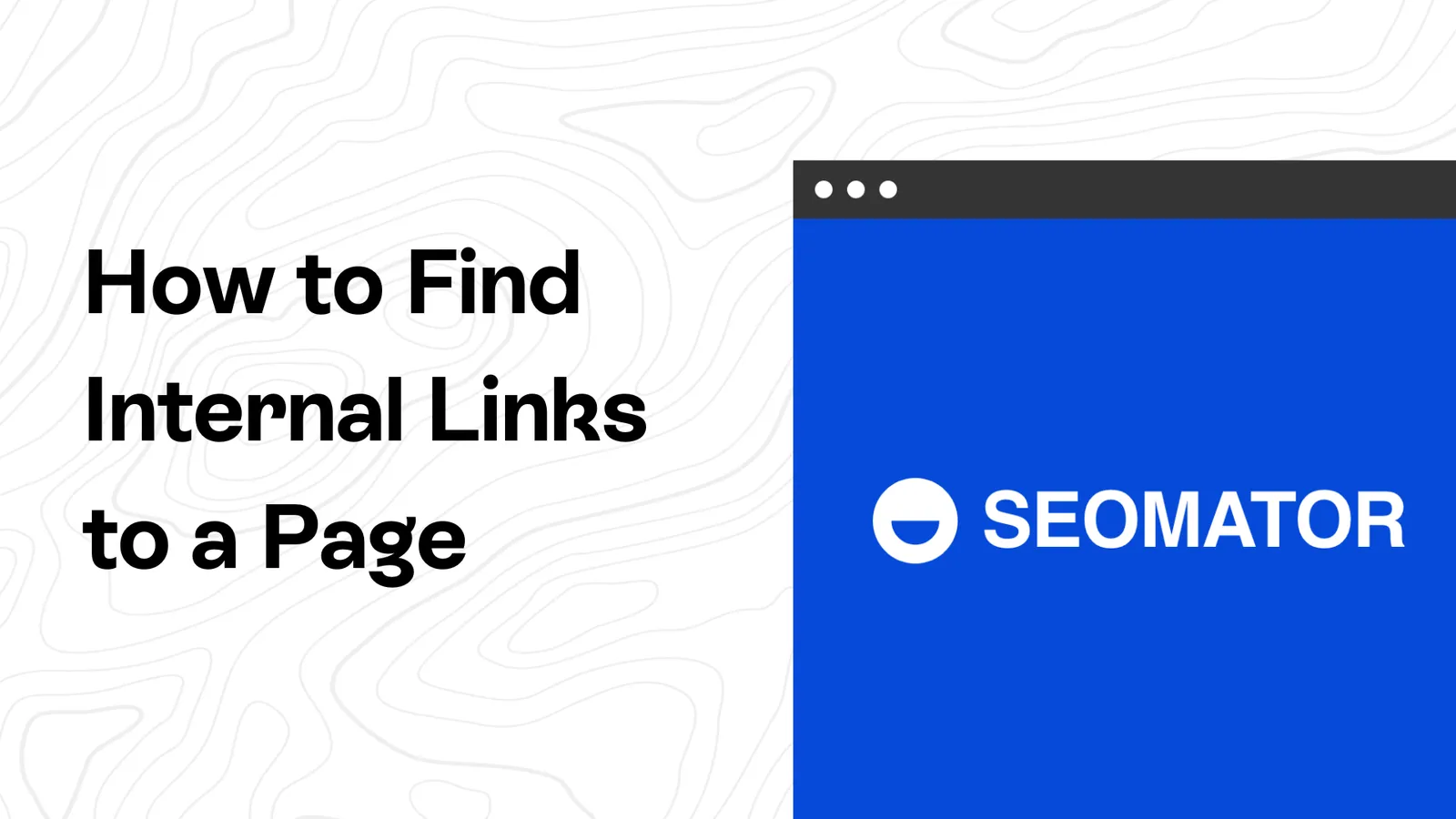 How to Find Internal Links to a Page