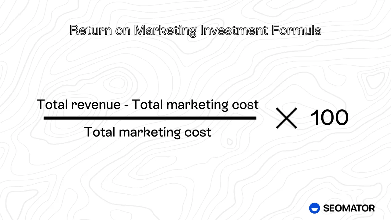 return on marketing investment formula